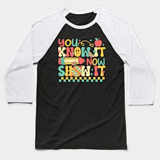 Groovy You Know It Now Show It Testing Day  Kids Funny Baseball T-Shirt